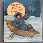 Mama, do you love me? - Barbara M Joose, Ophalen of Verzenden, Zo goed als nieuw, Barbara m joose