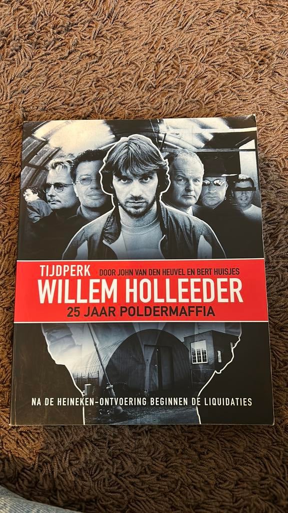 Bert Huisjes - Willem Holleeder, Boeken, Ophalen of Verzenden, Zo goed als nieuw, Bert Huisjes; John van den Heuvel