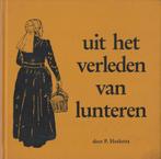 P.Hoekstra - uit het verleden van Lunteren, Ophalen of Verzenden, 20e eeuw of later, Gelezen