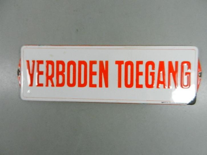 Emaille bord "VERBODEN TOEGANG", Antiek en Kunst, Antiek | Emaille, Ophalen of Verzenden