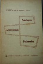 Puddingen Ijsgerechten Patisseries A. Scholten uitg Misset 1, Overige typen, Ophalen of Verzenden, Zo goed als nieuw, A. Scholten