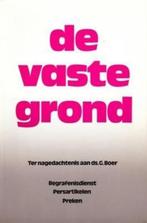 De vaste grond, Ophalen of Verzenden, Gelezen, Ds. G. Boer., Christendom | Protestants