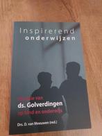 Inspirerend onderwijzen - Ds. Golverdingen, Ophalen of Verzenden, Zo goed als nieuw, Drs. D. van Meeuwen (red.), Christendom | Protestants