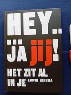 Hey... ja Jij!. Edwin Hansma, Ophalen of Verzenden, Zo goed als nieuw