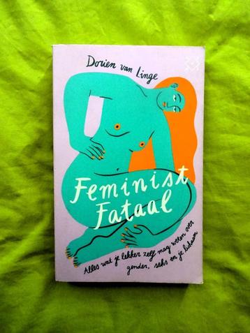 Feminist Fataal - Dorien van Linge beschikbaar voor biedingen