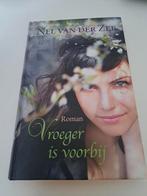 Nel van der Zee - Vroeger is voorbij, Ophalen of Verzenden, Gelezen