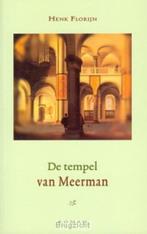 Henk Florijn: De tempel van Meerman, Ophalen of Verzenden, Gelezen, Henk Florijn, Nederland