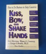 Kiss, Bow or Shake Hands: How to Do Business in 60 Countries, Sociale psychologie, Ophalen of Verzenden, Nieuw, Morrison, Conaway, Borden