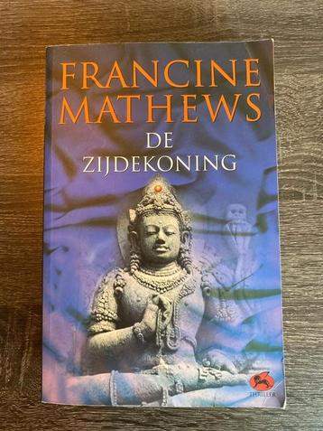 De Zijdekoning - Francine Mathews beschikbaar voor biedingen