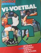 Voetbal international - VI voetbal 1985, Ophalen of Verzenden, Zo goed als nieuw, Balsport, Voetbal International