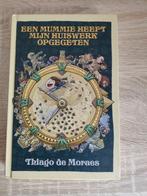 Thiago de Moraes - Een mummie heeft mijn huiswerk opgegeten, Ophalen, Zo goed als nieuw, Thiago de Moraes