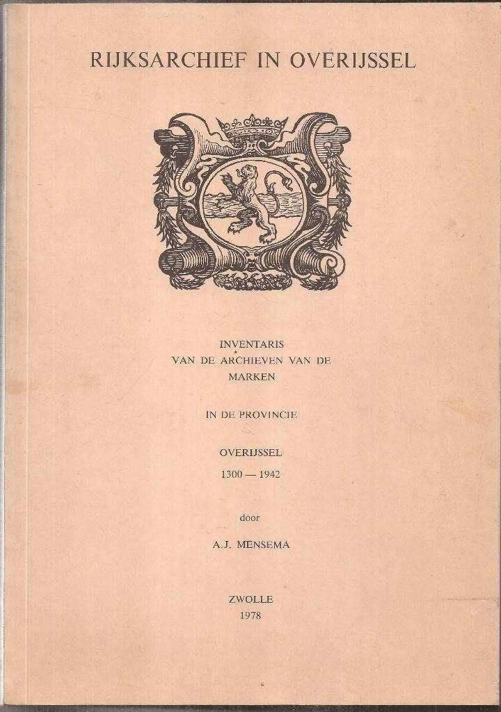 Mensema, A.J. - Inventaris v.d. archieven marken Overijssel, Ophalen of Verzenden, Gelezen, A.J. Mensema