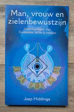 Jaap Hiddinga  - Man Vrouw en Zielenbewustzijn - 1e druk, Ophalen of Verzenden, Zo goed als nieuw, Overige onderwerpen, Achtergrond en Informatie