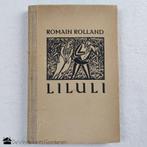 Romain Rolland – houtsnedes Frans Masereel – Liluli – 1924, Boeken, Ophalen of Verzenden, Zo goed als nieuw, Schilder- en Tekenkunst