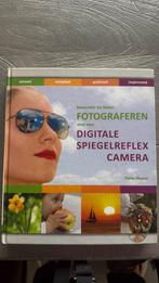 Fotograferen met een digitale spiegelreflexcamera, Ophalen of Verzenden, Zo goed als nieuw, Fotografie algemeen