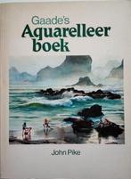 Gaade's Aquarelleerboek door John Pike, 2e druk, Ophalen of Verzenden, Zo goed als nieuw, Schilder- en Tekenkunst