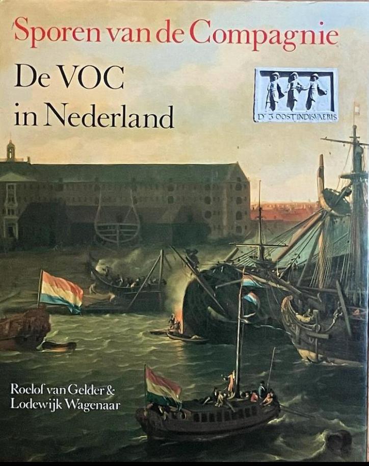 Sporen van de Compagnie De VOC in Nederland, Boeken, Geschiedenis | Vaderland, Zo goed als nieuw, 17e en 18e eeuw, Verzenden