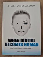 Steven van Belleghem - When digital becomes human, Ophalen of Verzenden, Zo goed als nieuw, Steven van Belleghem