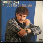 Robert Long – Wij Zijn Rijk Zij Zijn Arm, 7 inch, Single, Ophalen of Verzenden, Zo goed als nieuw