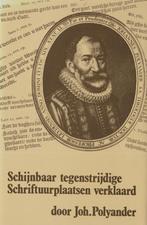 JOHANNES POLYANDER-SCHIJNBAAR TEGENSTRIJDIGE SCHRIFTPLAATSEN, Ophalen of Verzenden, Gelezen