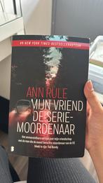 Ann Rule - Mijn vriend de seriemoordenaar, Ophalen of Verzenden, Zo goed als nieuw, Ann Rule