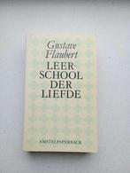 Leerschool der Liefde - Gustave Flaubert, Boeken, Ophalen of Verzenden, Gelezen, Europa overig