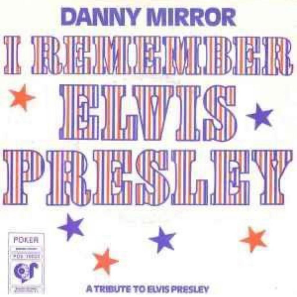 Danny Mirror – I Remember Elvis Presley  / Single7 / VG+, Cd's en Dvd's, Vinyl | Pop, Zo goed als nieuw, Overige formaten, Ophalen of Verzenden