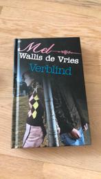 Mel Wallis de Vries - Verblind, Ophalen of Verzenden, Zo goed als nieuw, Mel Wallis de Vries