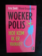 woekerpolis hoe kom ik er van af -eric smit, Ophalen of Verzenden, Nieuw, Management