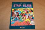 Strip-Tease - Roger Brunel - Hardcover, Eén stripboek, Ophalen of Verzenden, Zo goed als nieuw