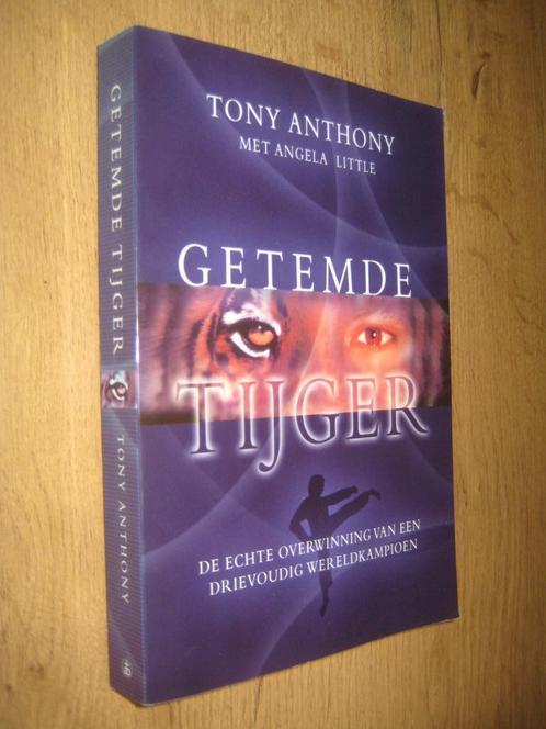 getemde tijger - tony anthony met angela little (vechtsport), Boeken, Sportboeken, Zo goed als nieuw, Vechtsport, Ophalen of Verzenden
