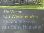 Helmantel - De Weem van Westeremden, Ophalen of Verzenden, Gelezen, Schilder- en Tekenkunst