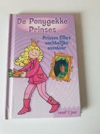 De Ponygekke Prinses - Prinses Ellies nachtelijke avontuur, Gelezen, Ophalen of Verzenden