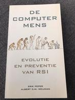 De Computermens evolutie en preventie van RSI - Erik Peper, Ophalen of Verzenden, Zo goed als nieuw, Erik Peper