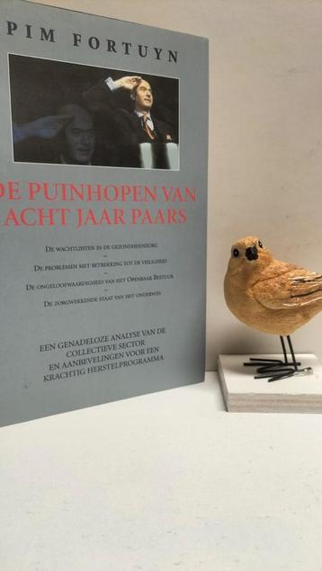 Fortuyn, Pim; De puinhopen van acht paars  beschikbaar voor biedingen