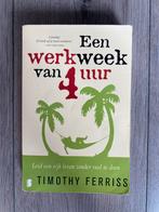 Timothy Ferriss - Een werkweek van 4 uur, Timothy Ferriss, Ophalen of Verzenden, Zo goed als nieuw