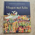 Vliegen met Felix - Maayken Koolen & Amerentske Koopman, Ophalen of Verzenden, Zo goed als nieuw, Maayken Koolen & Amerentske Koopman