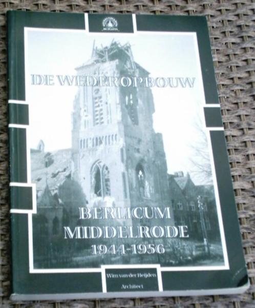 Berlicum Middelrode 1944-1956. De wederopbouw. vd Heijden., Boeken, Geschiedenis | Stad en Regio, Zo goed als nieuw, 20e eeuw of later