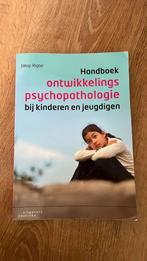 Handboek ontwikkelingspsychopathologie bij kinderen en jeugd, Boeken, Ophalen of Verzenden, Jakop Rigter, Ontwikkelingspsychologie