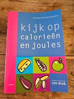 N. Duinker-Joustra - Kijk op calorieen en joules, Boeken, Ophalen of Verzenden, N. Duinker-Joustra, Zo goed als nieuw