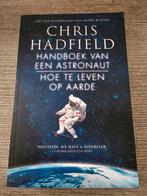 Chris Hadfield - Handboek van een Astronaut, Boeken, Ophalen of Verzenden, Gelezen, Chris Hadfield