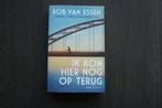 IK KOM HIER NOG OP TERUG... Rob van Essen... 2023/2024, Boeken, Romans, Rob van Essen, Ophalen of Verzenden, Zo goed als nieuw