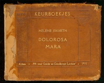 Hélène Swarth - Dolorosa Mara. Uitgever: Amsterdam, M.G.G.L. beschikbaar voor biedingen