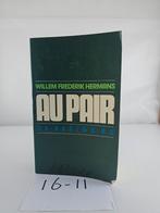 Au Pair - Willem Frederik Hermans, Boeken, Ophalen of Verzenden, Gelezen, Willem Frederik Hermans, Nederland