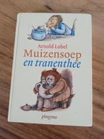 Arnold Lobel - Muizensoep en tranenthee, Fictie algemeen, Ophalen of Verzenden, Zo goed als nieuw, Arnold Lobel; Jean van Leeuwen