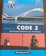 NT2. Code 2, Takenboek., Boeken, Ophalen of Verzenden, T. Boers; V. Olijhoek; C. van der Voort, Zo goed als nieuw, HBO