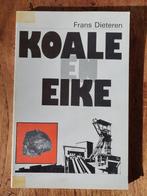 Koale en Eike - Frans Dieteren, Ophalen of Verzenden, Zo goed als nieuw, Frans Dieteren, Nederland