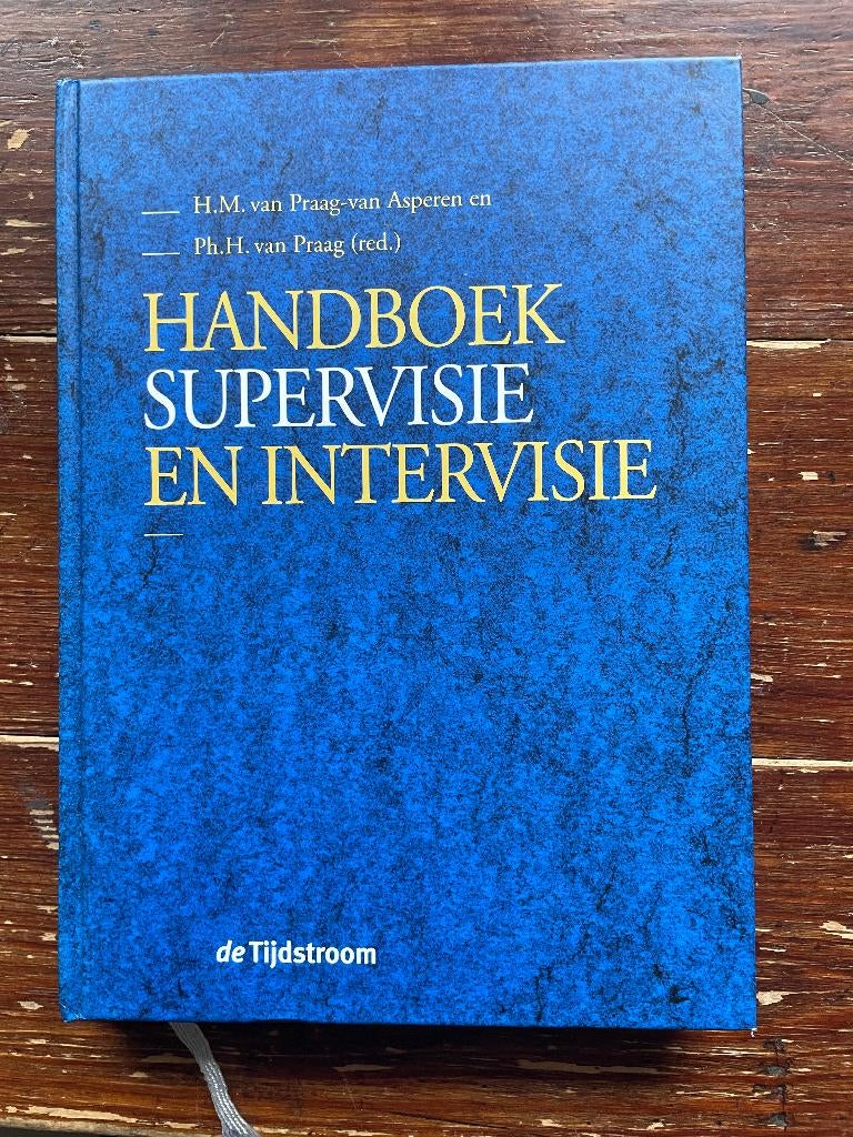 van Praag-Van Asperen Handboek supervisie en intervisie 2000, Boeken, Ophalen of Verzenden, Zo goed als nieuw, H.M. van Praag-Van Asperen, Ph.H. van Praag