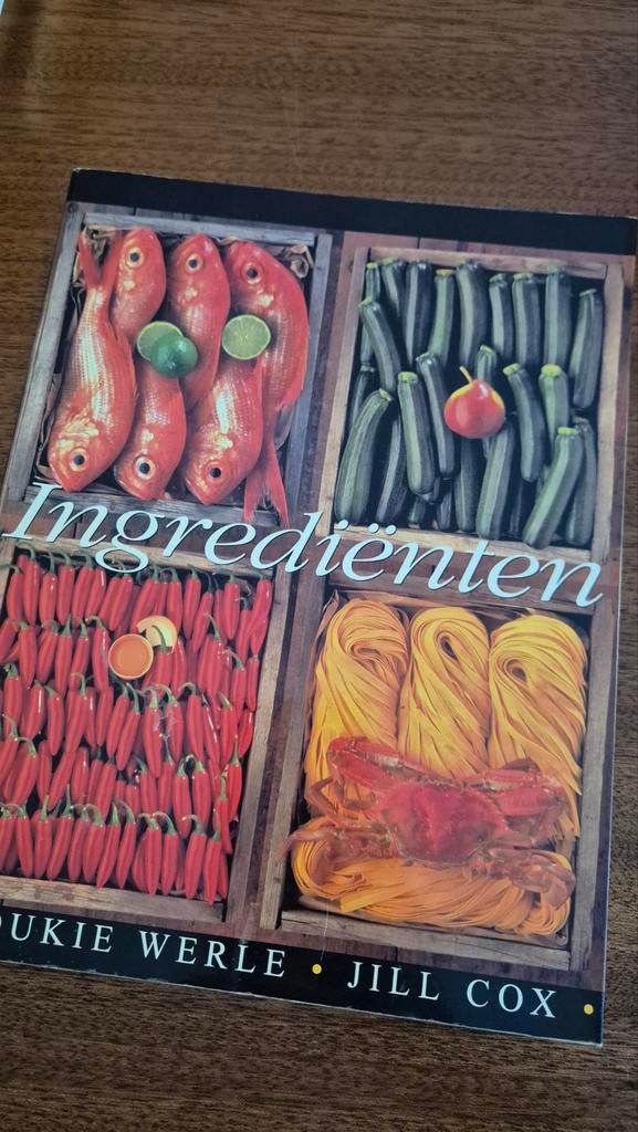 Ingrediënten Kookboek - Jill Cox & Aukje Werle, Gelezen, Aukje Werle, Jill Cox, Gezond koken, Overige gebieden
