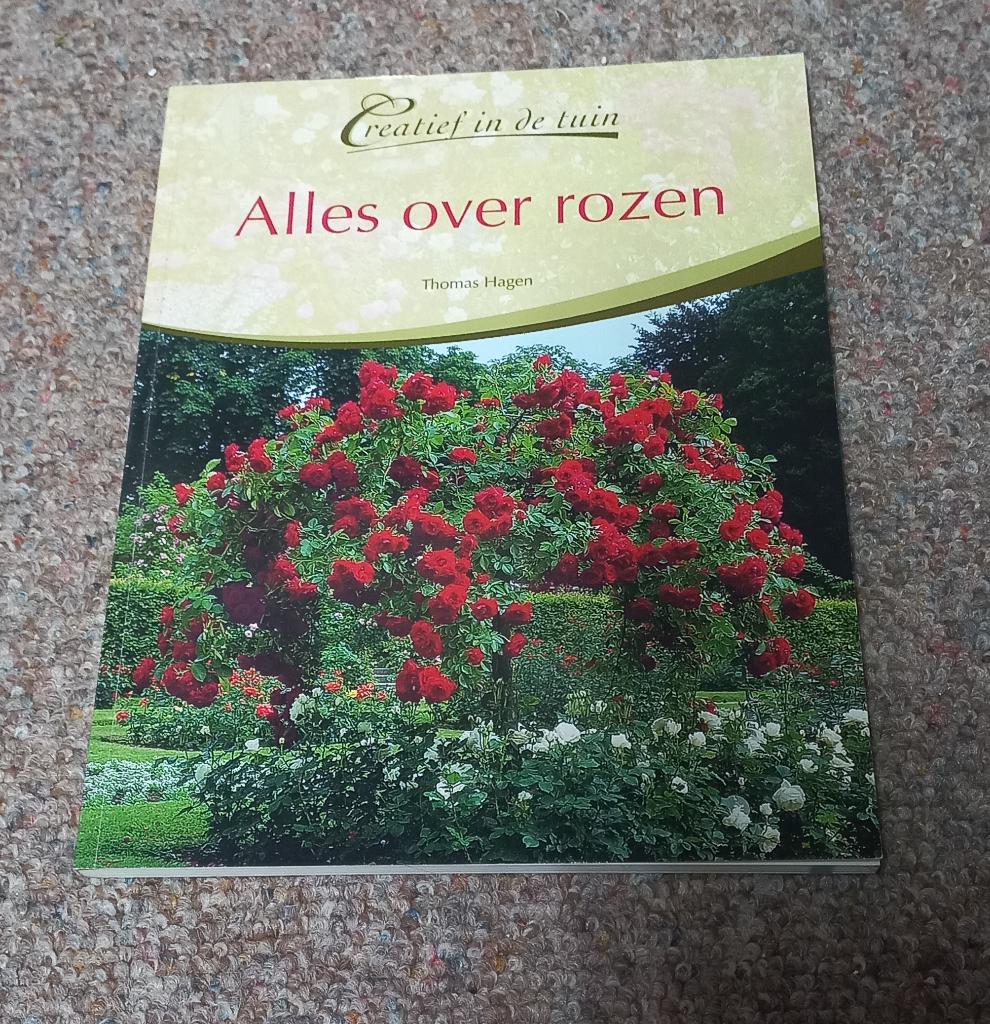 Alles over rozen van Thomas Hagen, Boeken, Ophalen of Verzenden, Zo goed als nieuw, Tuinieren en Tuinplanten